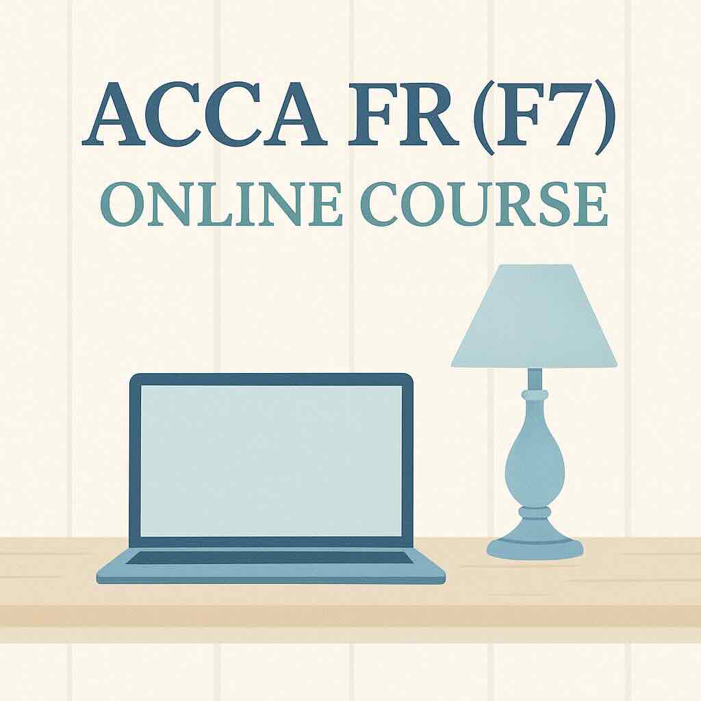 Master ACCA FR (F7) Online Course