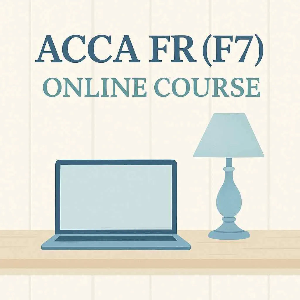 Master ACCA FR (F7) Online Course