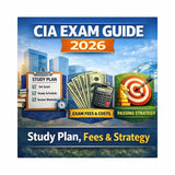 CIA Exam Guide 2026: Study Plan, Fees &amp; Strategy