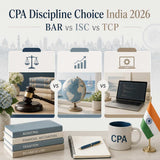 CPA Discipline Choice India 2026 | BAR vs ISC vs TCP