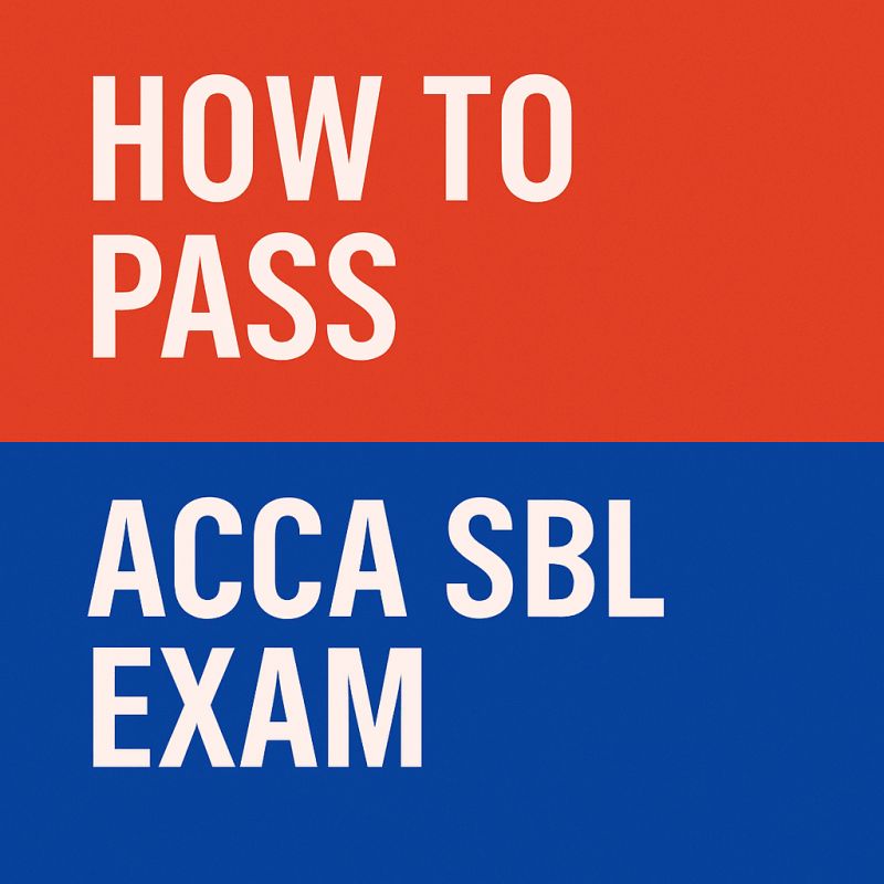 How to pass ACCA SBL Exams? Overview | Tips | Resources 2025 - Eduyush