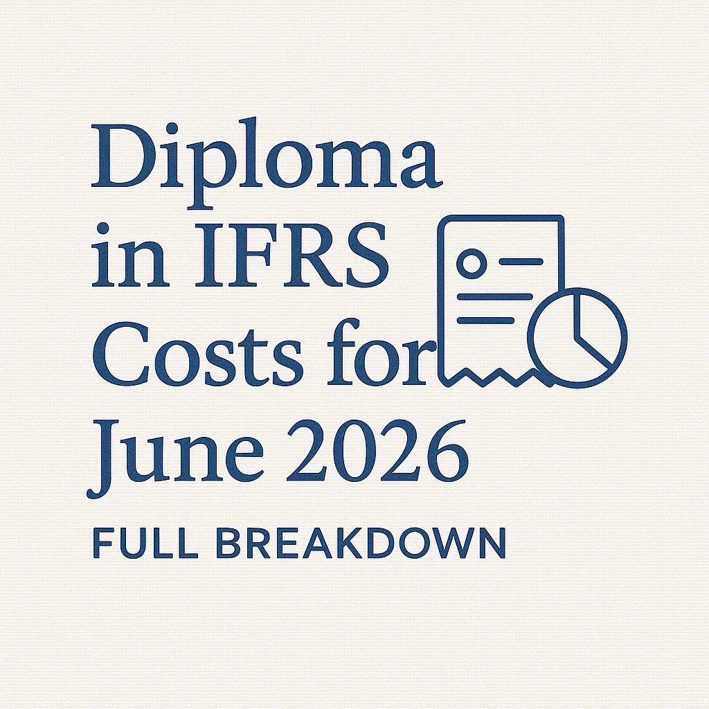 Diploma in IFRS Costs for June 2026: Full Breakdown