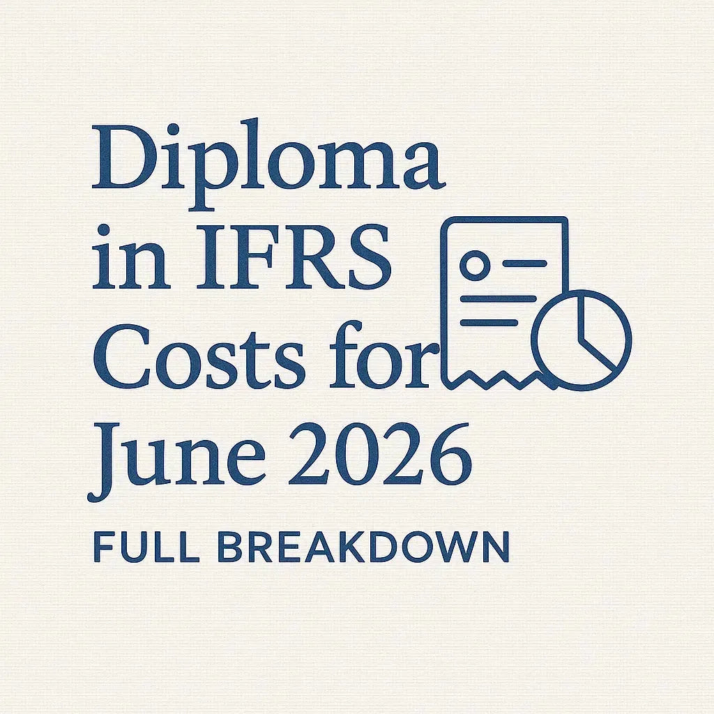 Diploma in IFRS Costs for June 2026: Full Breakdown