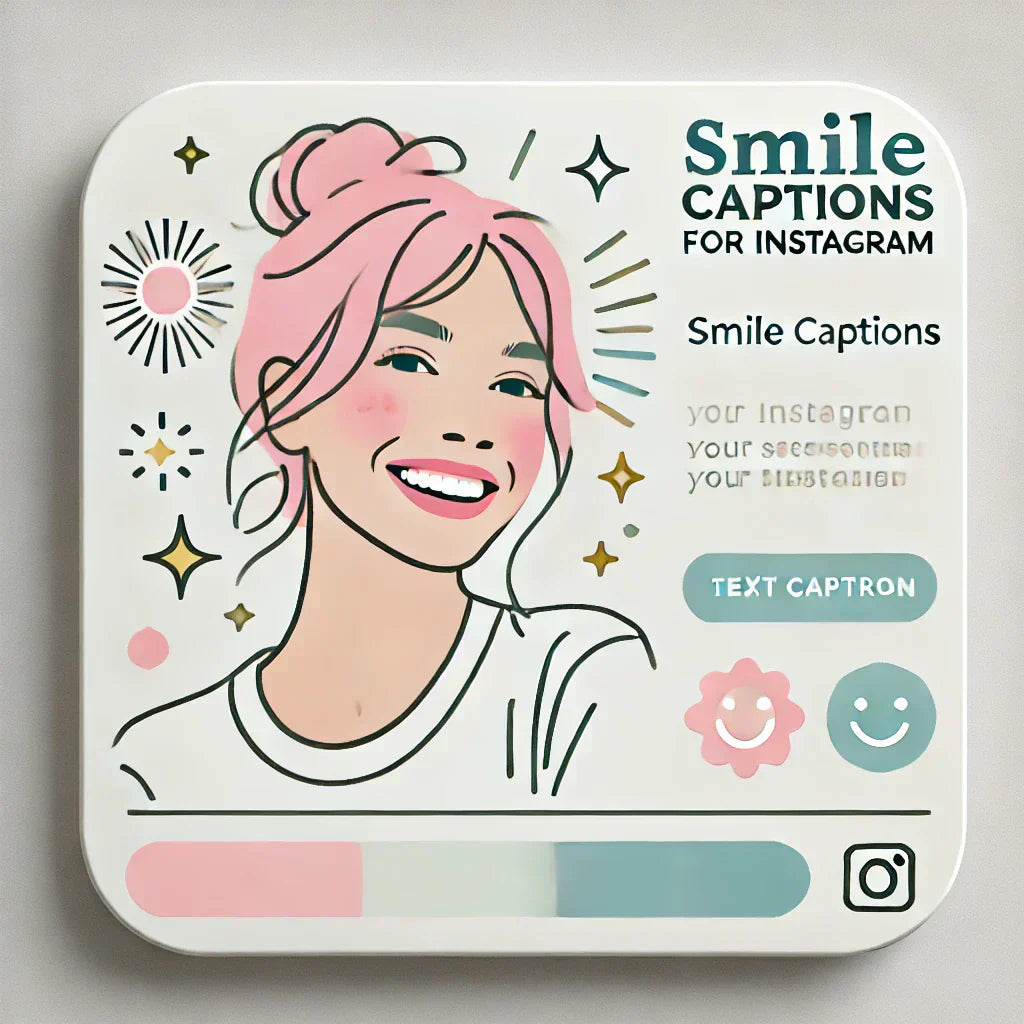 Smile Captions for Instagram