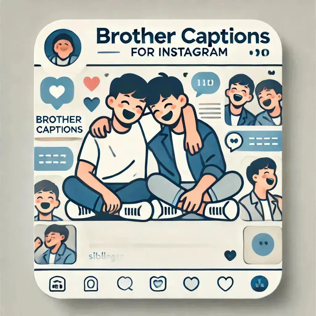 Brother Captions for Instagram - 180+ Best Ideas - Eduyush