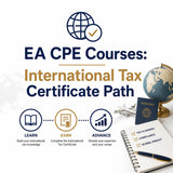 EA CPE Courses: International Tax Certificate Path