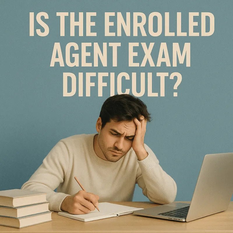 Is the Enrolled Agent Exam Difficult - Eduyush
