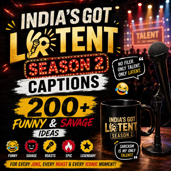 India's Got Latent Season 2 Captions: 200+ Funny & Savage Ideas (2026)