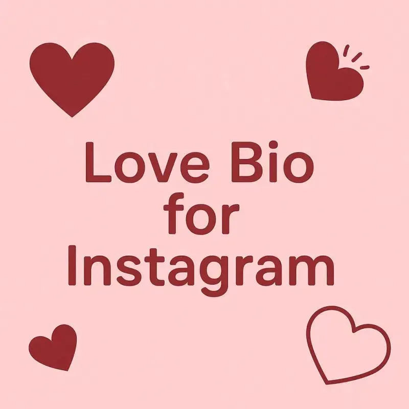Love Bio for Instagram: 150+ Romantic Heart Ideas - Eduyush