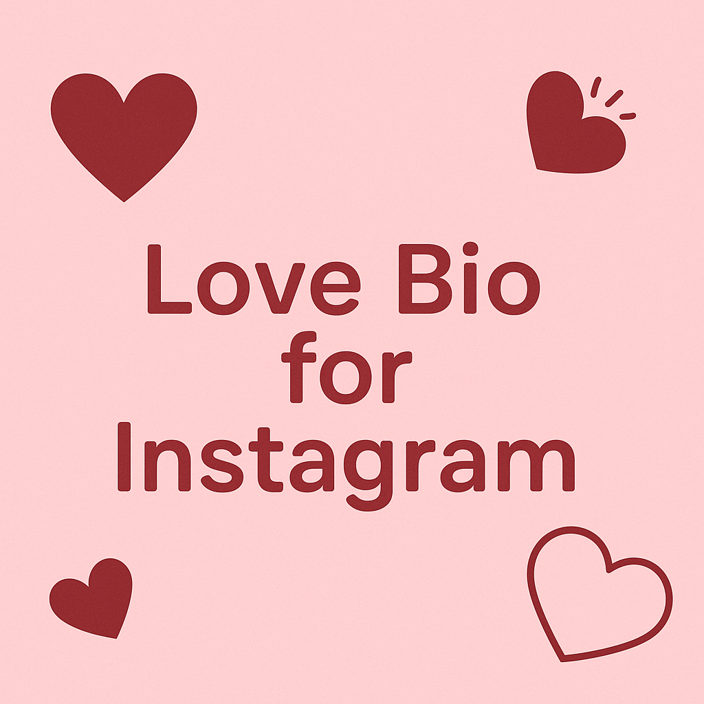 love bio for instagram