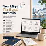New Migrant Tax Guide Australia