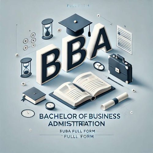 BBA Full Form: Your Guide to Career Growth - Eduyush