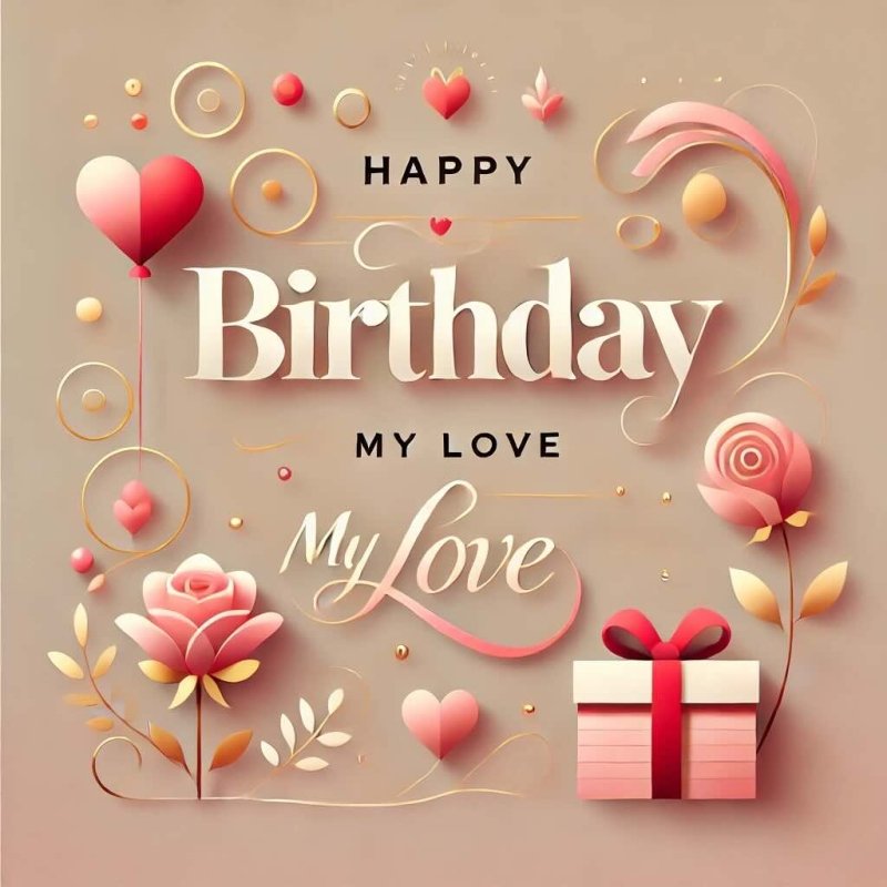 Birthday Wishes for Love: 150 Romantic and Heartfelt Messages - Eduyush