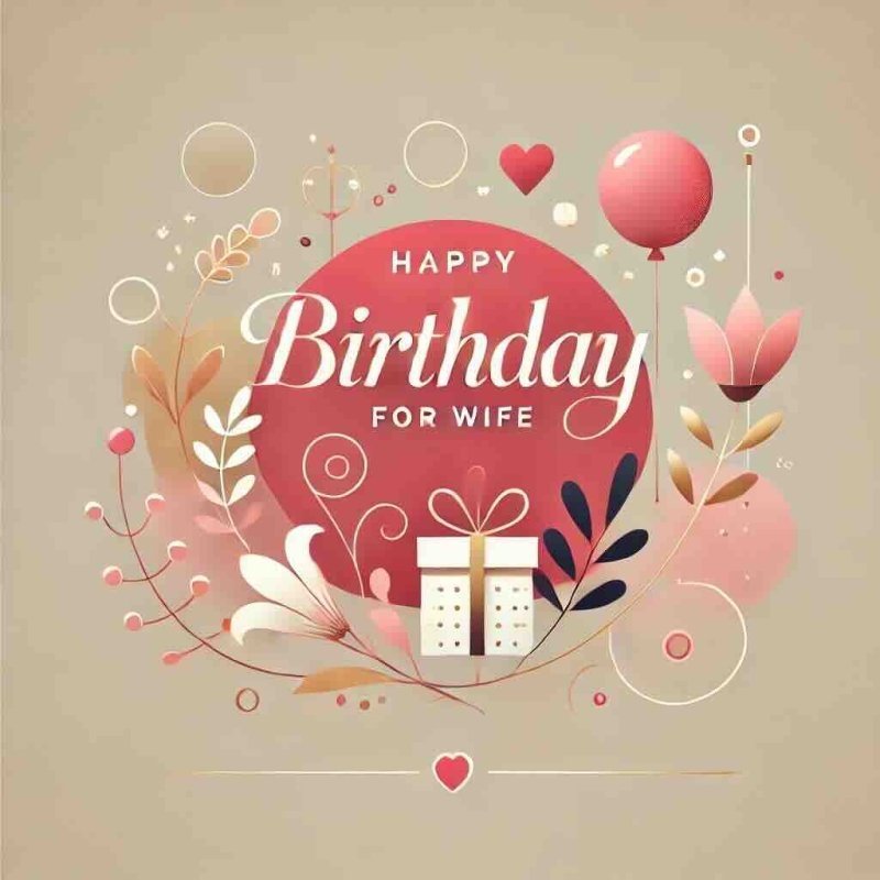 Birthday Wishes for Wife: 150 Heartfelt Messages She’ll Love - Eduyush