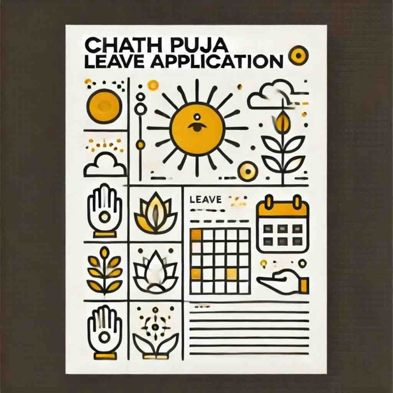 Chhath Puja Leave Application. 4 Samples - Eduyush