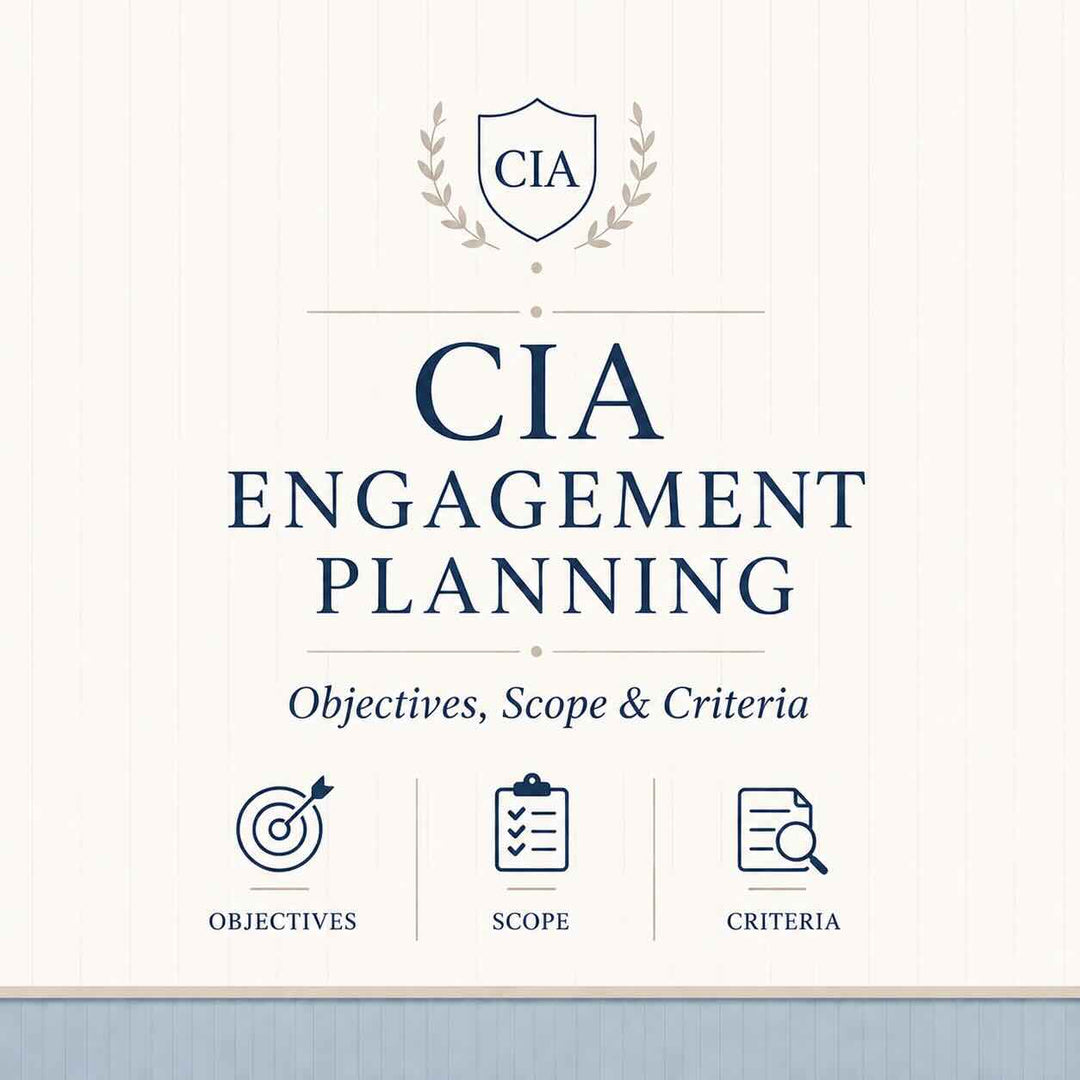 CIA Engagement Planning: Objectives, Scope & Criteria