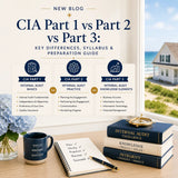 CIA Part 1 vs Part 2 vs Part 3: What Each Covers, Difficulty, and the Right Study Order