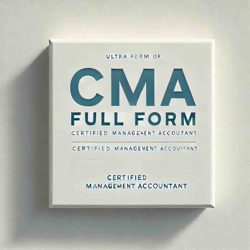 CMA Full Form: Unlock Your Path to Financial Success - Eduyush