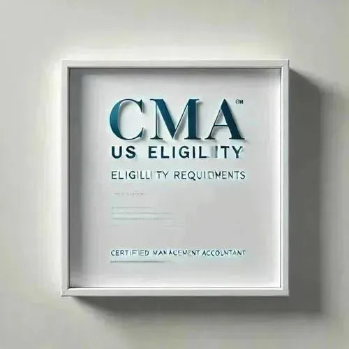 CMA Eligibility Requirements: US CMA Entry Guide - Eduyush