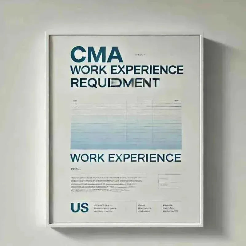 CMA Experience Requirement 2025: Complete Guide - Eduyush