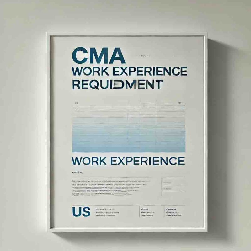 CMA Work Experience Requirement - Eduyush