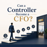 Can a Controller Become a CFO? The 2026 Data & Roadmap