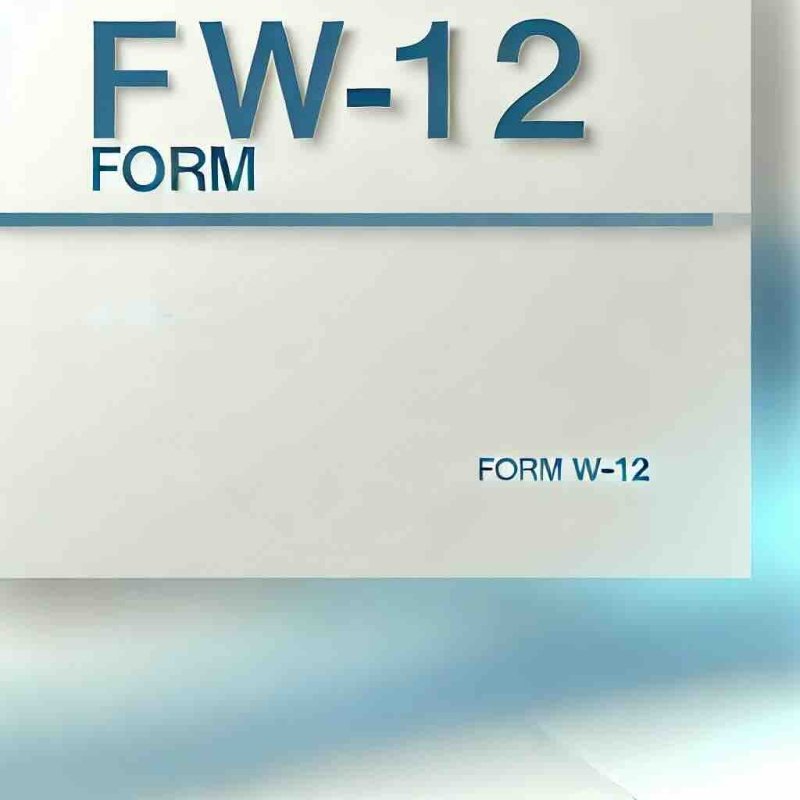 Form W-12: Step by step guide on filling it - Eduyush