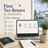 First Tax Return in Australia for New Migrants