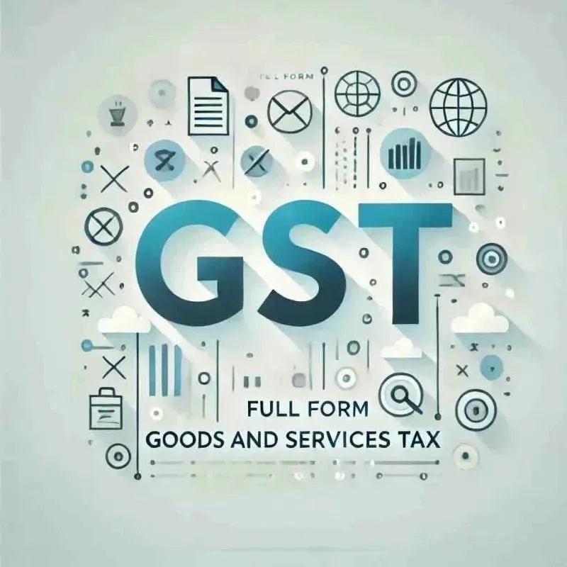 GST Full Form: Understanding Goods and Services Tax in India - Eduyush