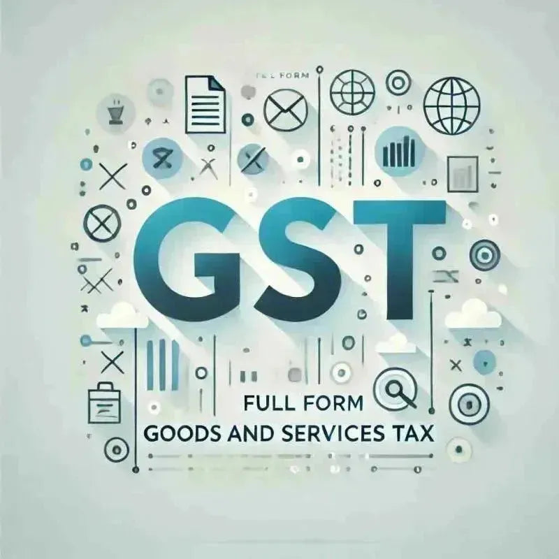 GST Full Form: Understanding Goods and Services Tax in India - Eduyush