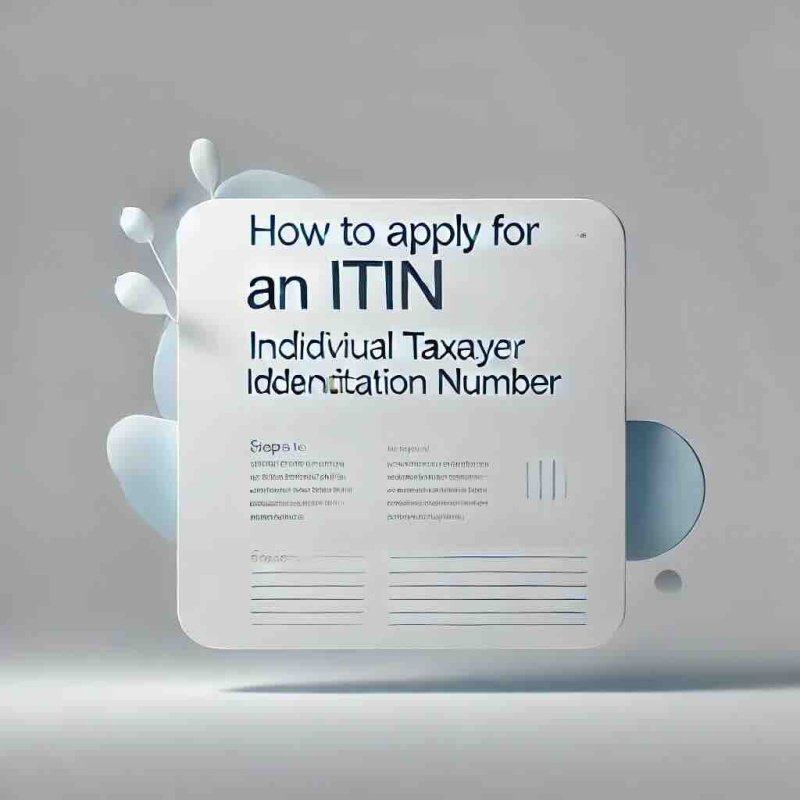 How to Apply for an ITIN: Complete guide - Eduyush