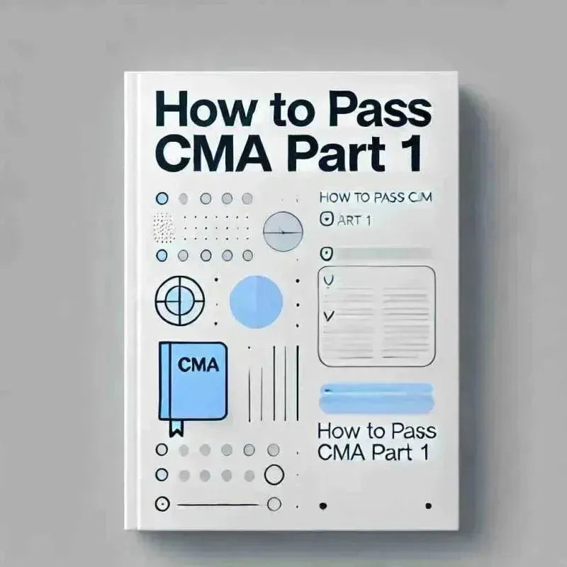 How to pass CMA Part 1: Tips - Eduyush