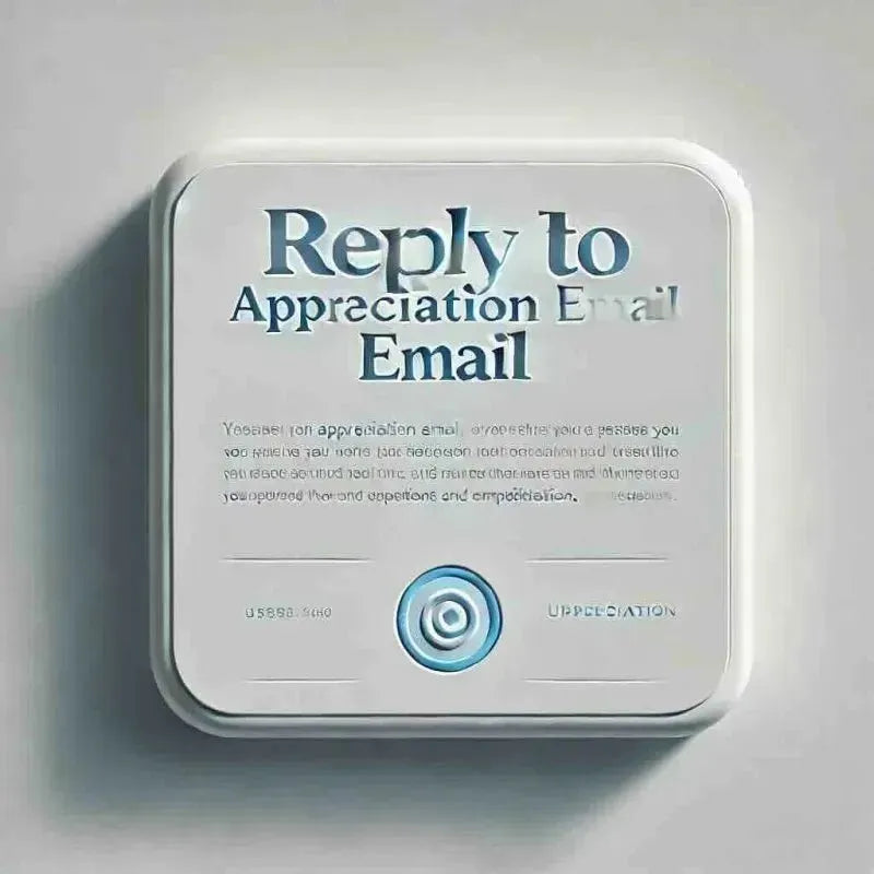 How to Reply to Appreciation Email: Guide and samples - Eduyush