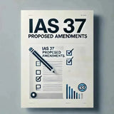 IAS 37 Proposed Amendments: Changes to Liability Recognition - Eduyush