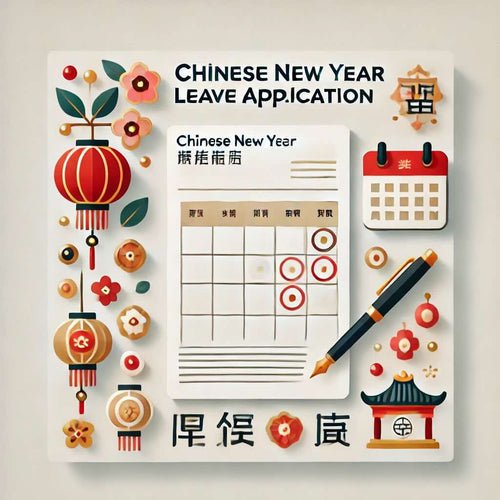 Leave Application for Chinese New Year. 3 Samples included - Eduyush