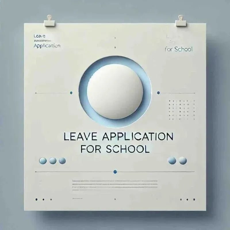 Leave Application for School: Format, Examples, and Tips - Eduyush
