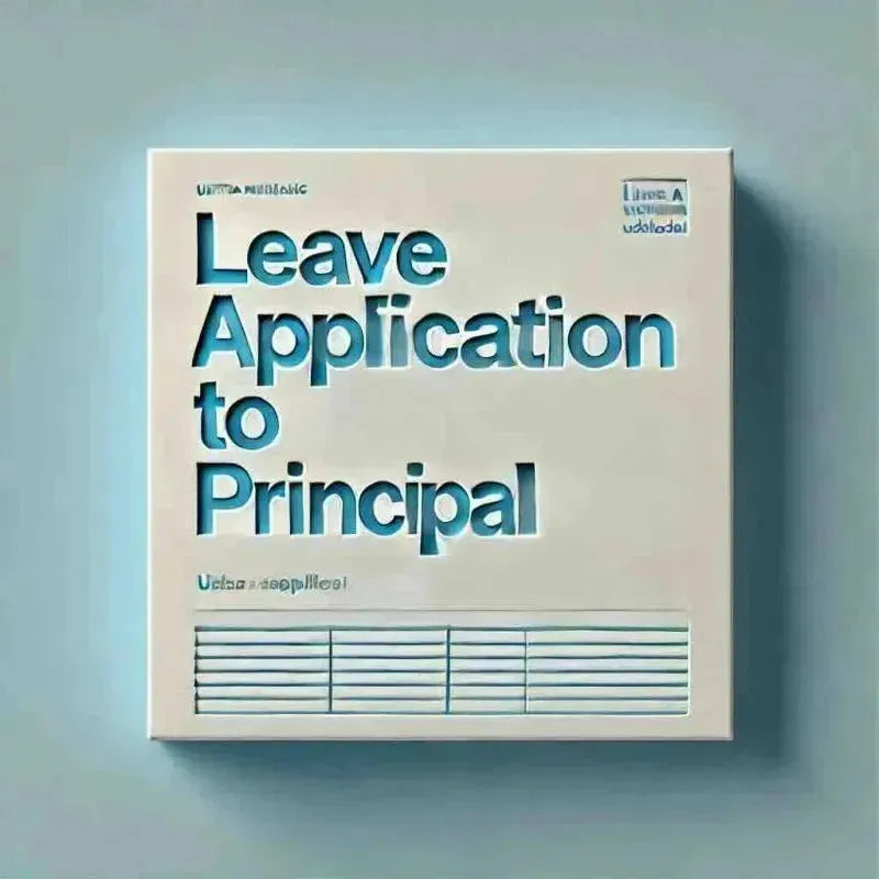 Best Leave Application for School Teacher to Principal Today - Eduyush