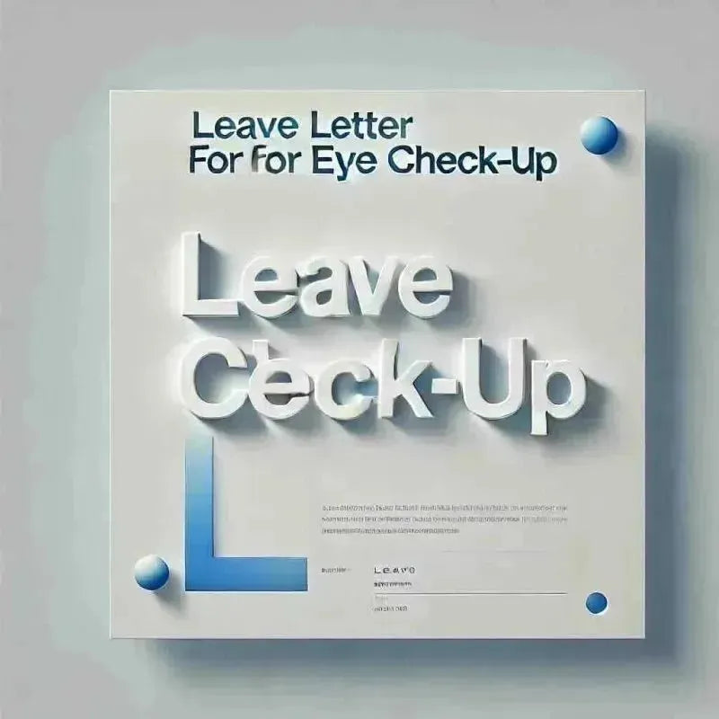 Leave Letter for Eye Check-Up: Tips and Sample Formats - Eduyush