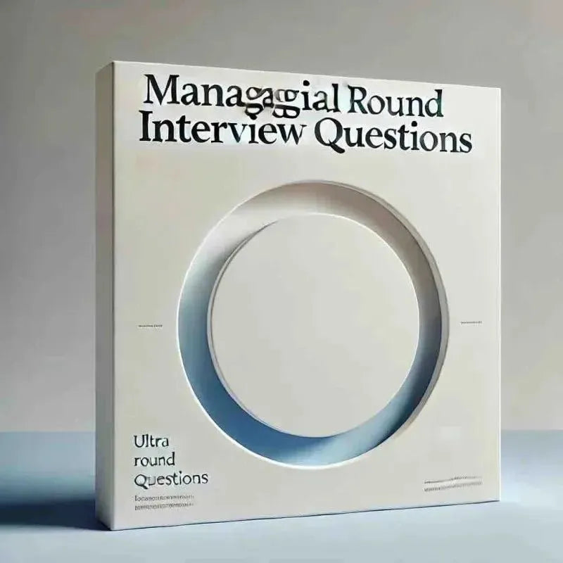 Managerial Round Interview Questions: Key Tips & Examples - Eduyush