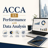 ACCA PM to E5 Performance with Data Analysis: What Changes