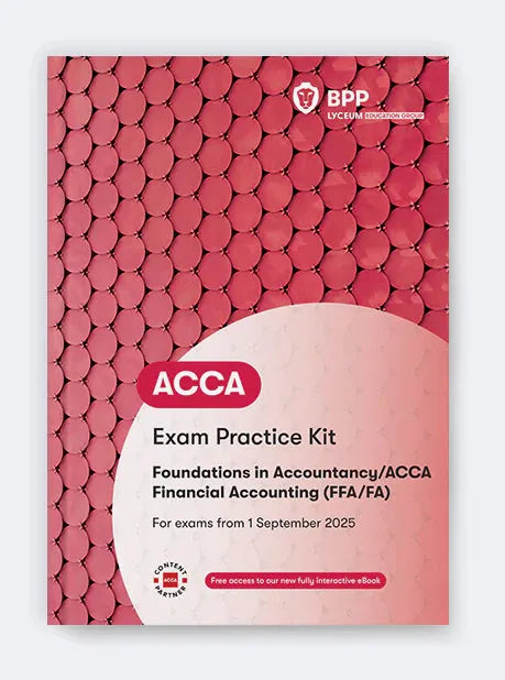 BPP ACCA FA Financial Accounting Exam Practice Kit – Online Study Materials Sep 2026 to Jun 2027