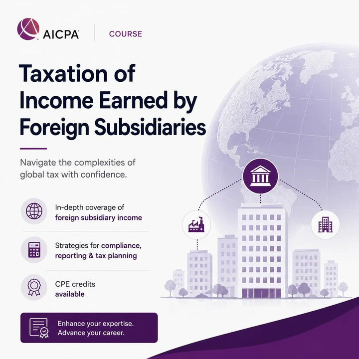 Taxation of Income Earned by Foreign Subsidiaries
