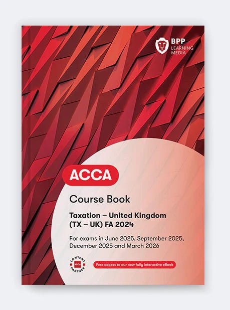 BPP ACCA TX book (FA 24) – Course book Taxation Exam Study Materials - Eduyush