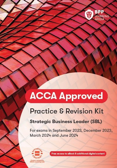 ACCA BPP Practice Revision kit Strategic. Sep23 Jun24 Eduyush